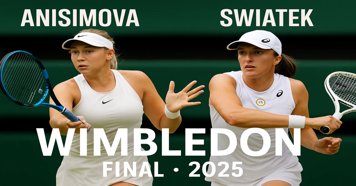 Anisimova vs Swiatek: A New Queen of Wimbledon Awaits in 2025 Showdown